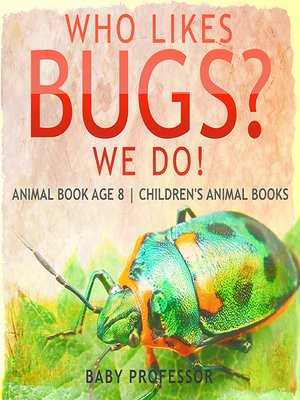 cover image of Who Likes Bugs? We Do!